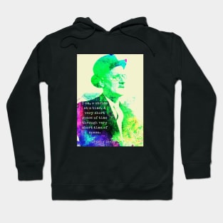 James Joyce portrait and quote: I am, a stride at a time... Hoodie